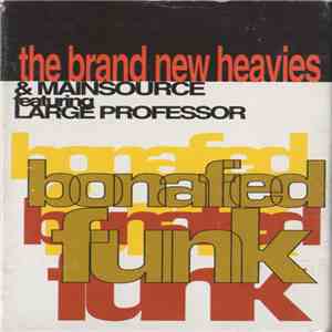 The Brand New Heavies, Main Source - Bonafied Funk album