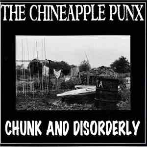The Chineapple Punx / Ciderfex - Chunk And Disorderly album