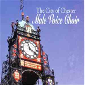 The City Of Chester Male Voice Choir - You'll Never Walk Alone album
