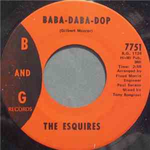 The Esquires - Baba-Daba-Dop / Ain't No Reason album
