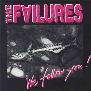 The Failures  - We Follow You! album