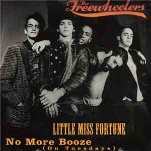 The Freewheelers - Little Miss Fortune / No More Booze (On Tuesday) album