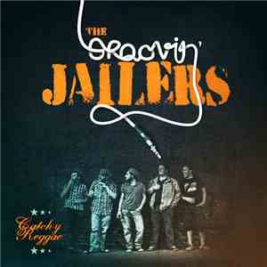 The Groovin' Jailers - Catchy Reggae album