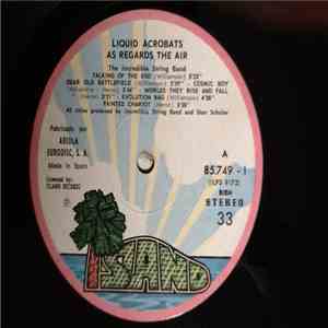 The Incredible String Band - Liquid Acrobat As Regards The Air album