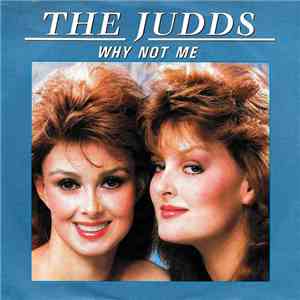 The Judds (Wynonna & Naomi) - Why Not Me album