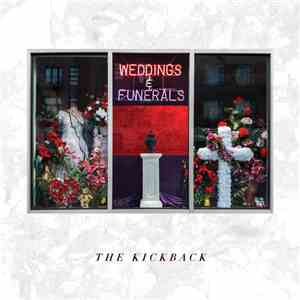 The Kickback - Weddings & Funerals album