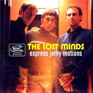 The Lost Minds - Express Jerky Motions album