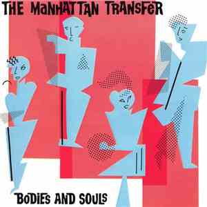 The Manhattan Transfer - Bodies And Souls album