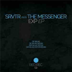 THE MESSENGER (aka SRVTR) - EXP EP album