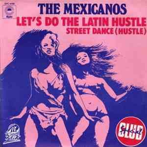 The Mexicanos - Let's Do The Latin Hustle / Street Dance (Hustle) album