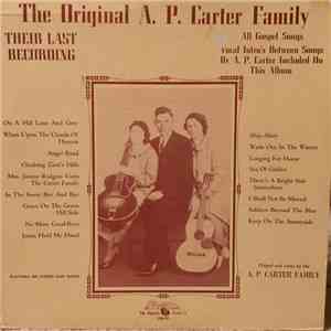 The Original A. P. Carter Family - Their Last Recording album