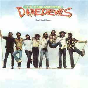 The Ozark Mountain Daredevils - Don't Look Down album