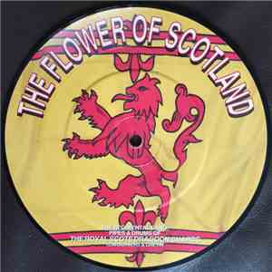 The Regimental Band, Pipes & Drums Of The Royal Scots Dragoon Guards (Carabiniers & Greys) - The Flower Of Scotland album