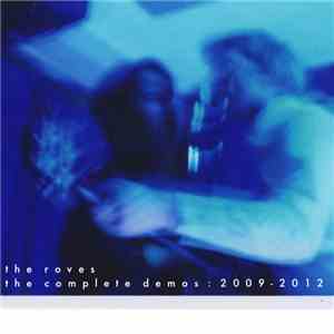 The Roves - The Complete Demos: 2009​-​2012 album