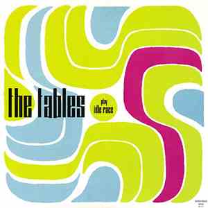 The Tables - Play Idle Race album