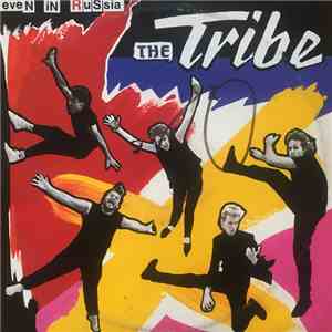 The Tribe  - Even In Russia album