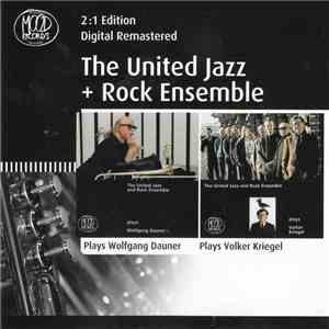 The United Jazz+Rock Ensemble - Plays Wolfgang Dauner / Plays Volker Kriegel album