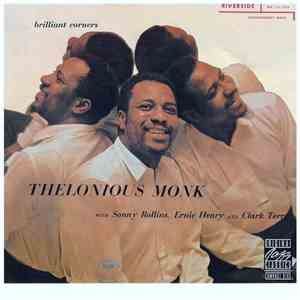 Thelonious Monk with Sonny Rollins, Ernie Henry and Clark Terry - Brilliant Corners album