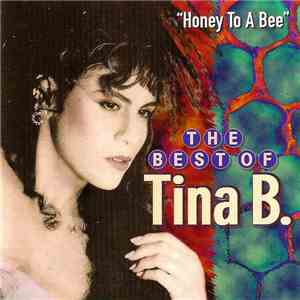 Tina B. - The Best Of Tina B. - Honey To A Bee album
