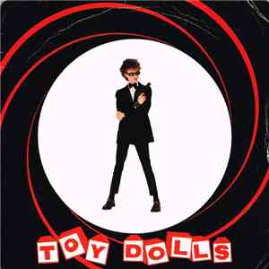 Toy Dolls - James Bond (Lives Down Our Street) album