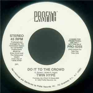 Twin Hype - Do It To The Crowd album