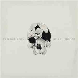 Two Gallants - We Are Undone album