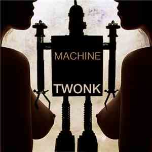 Twonk - Machine album