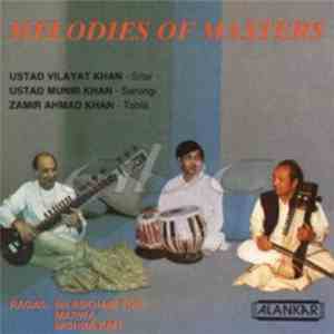 Ustad Vilayat Khan / Ustad Munir Khan / Zamir Ahmad Khan - Melodies Of Masters album
