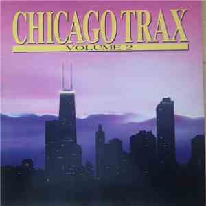 Various - Chicago Trax - Volume 2 album