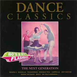Various - Dance Classics - The Next Generation album