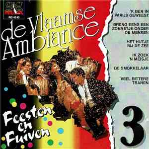 Various - De Vlaamse Ambiance - Feesten En Fuiven 3 album