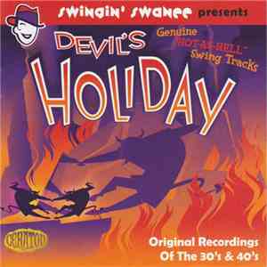 Various - Devil's Holiday (Genuine "Hot-As-Hell" Swing Tracks) (Original Recordings Of The 30s & 40s) album