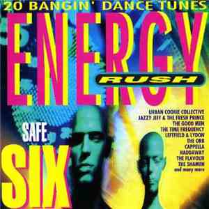 Various - Energy Rush: Safe Six album