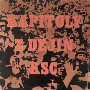 Various - Kapitoly Z Dějin KSČ album