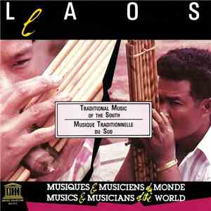 Various - Laos : Traditional Music Of The South / Musique Traditionnelle Du Sud album