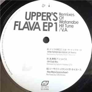 Various - Upper's Flava EP1 (Remixes Of Watanabe Hit Tune) album