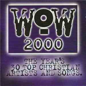 Various - WOW 2000 (The Year's 30 Top Christian Artists And Songs) album