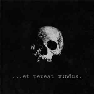 VII Batallón de la Muerte - ...Et Pereat Mundus. album