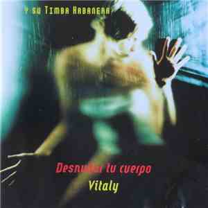 Vitaly Y Su Timba Habanera - Desnudar Tu Cuerpo album