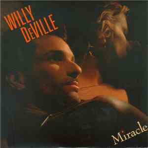Willy DeVille - Miracle album