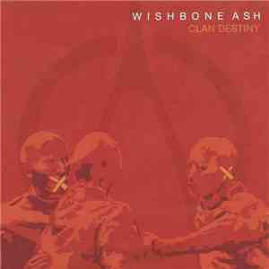 Wishbone Ash - Clan Destiny album