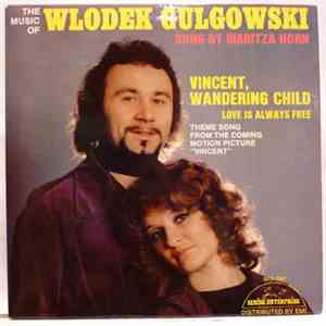 Wlodek Gulgowski Sung By Maritza Horn - Vincent, Wandering Child album