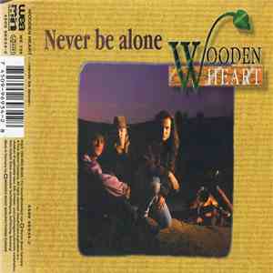 Wooden Heart - Never Be Alone album