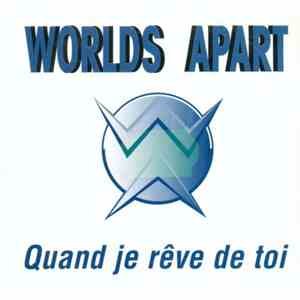 Worlds Apart - Quand Je Rêve De Toi album