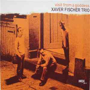 Xaver Fischer Trio - Visit From A Goddess album