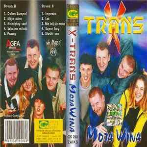 X-Trans - Moja Wina album