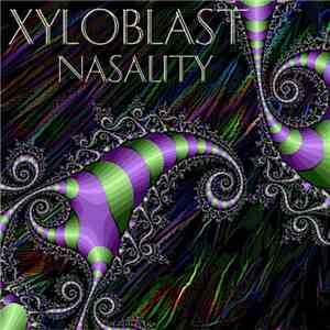 Xyloblast - Nasality album