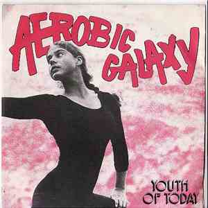 Youth Of Today  - Aerobic Galaxy album