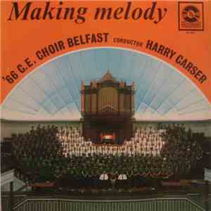 '66 C.E. Choir Belfast - Making Melody album