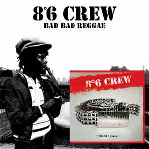 8°6 Crew - Bad Bad Reggae album